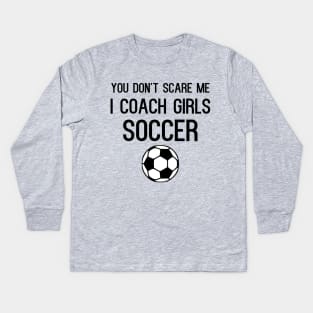 Funny Girls Soccer Coach Kids Long Sleeve T-Shirt